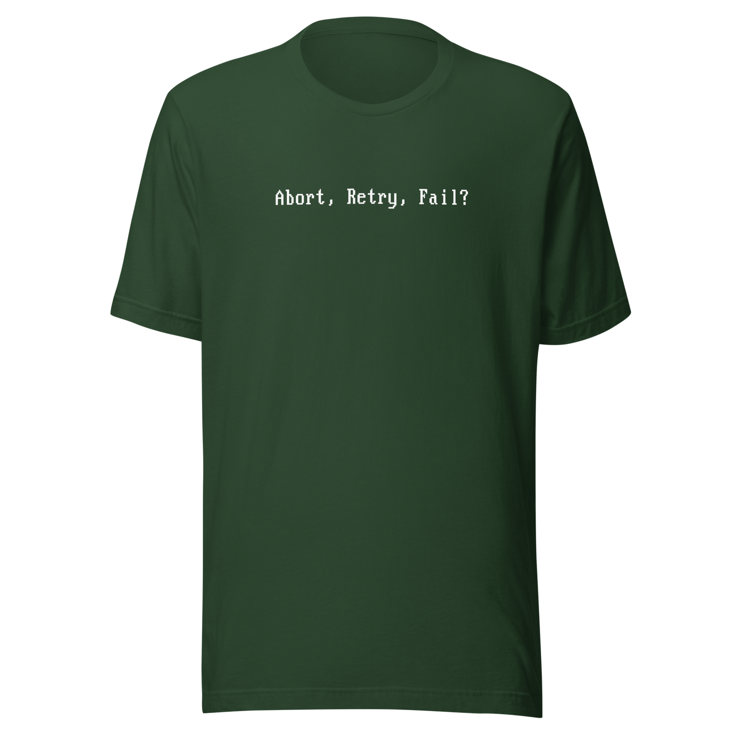 Abort Retry Fail Shirt