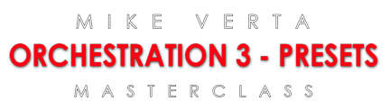 ORCHESTRATION 3 - PRESETS